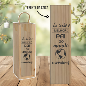 Caixa Garrafa " Melhor Pai"